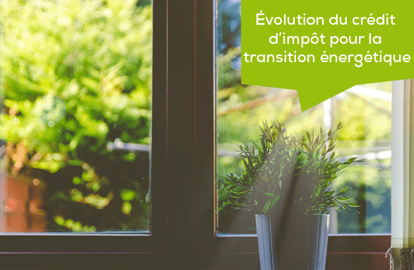 Évolution du Crédit d’impôt pour la transition énergétique au 01/01/2018