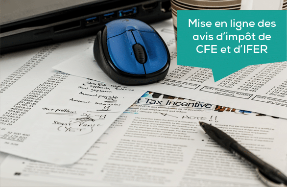 Mise en ligne des avis d’impôt de CFE et/ou d’IFER