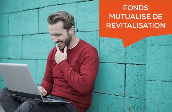Développer mon entreprise avec le fonds mutualisé de revitalisation