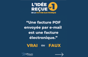 Facture électronique - Idée reçue 1