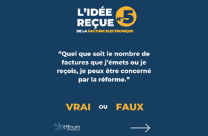 Facture électronique - idée reçue 5