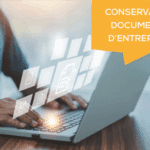 Conservation documents d'entreprise