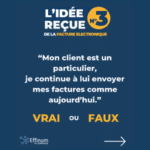 Facture électronique - Idée reçue 3